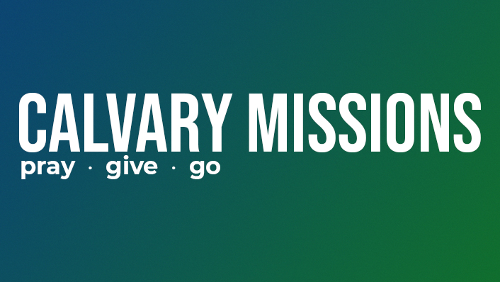 Calvary Missions: First Focus of 2020